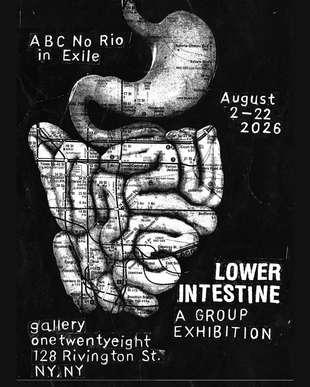 A black and white image of a detailed drawing of a lower intestine overlayed on top of a map of lower Manhattan. The details for the art exhibition are in white in the black borders of the image.